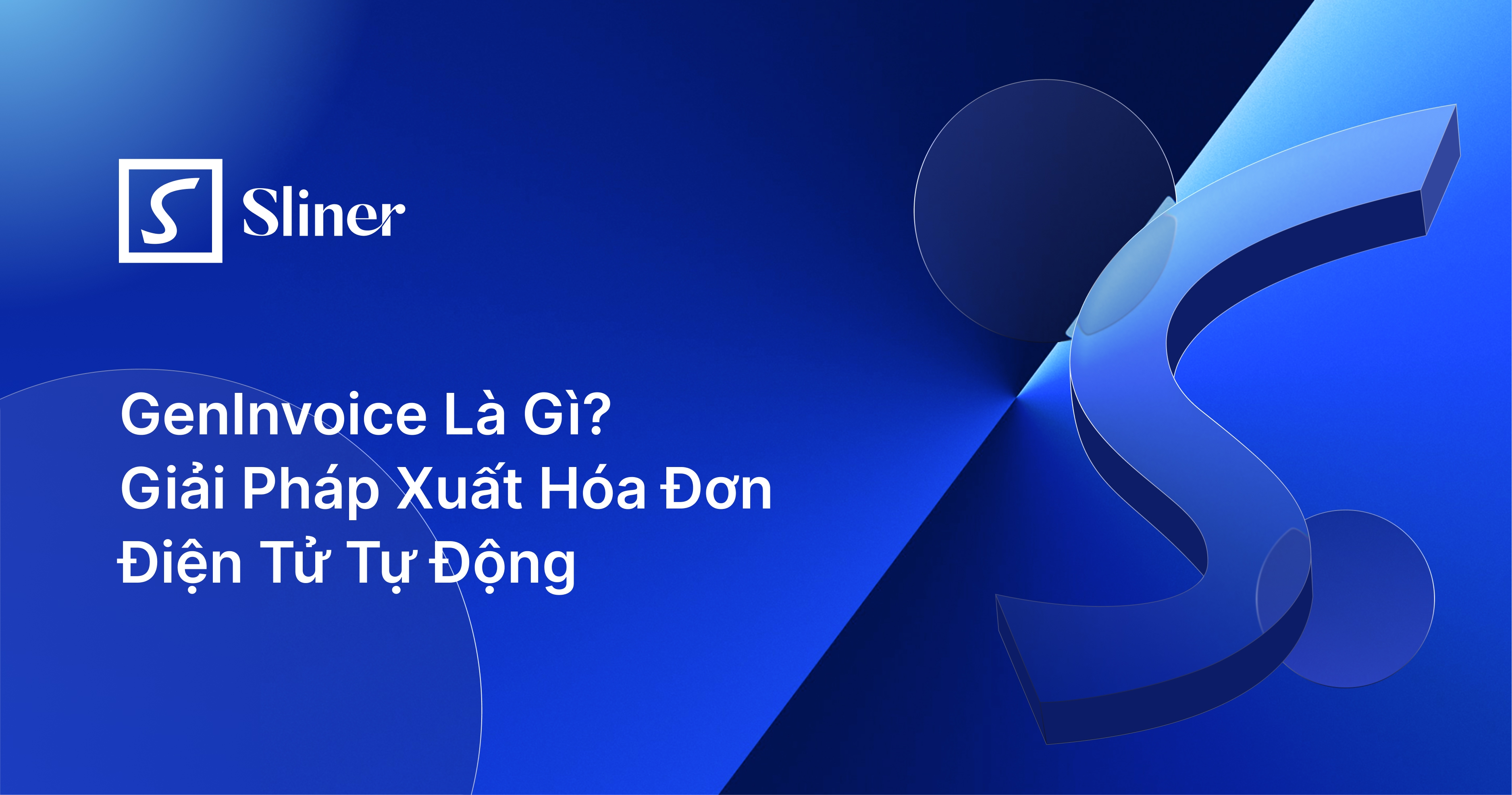 GenInvoice Là Gì? Giải Pháp Xuất Hóa Đơn Điện Tử Tự Động