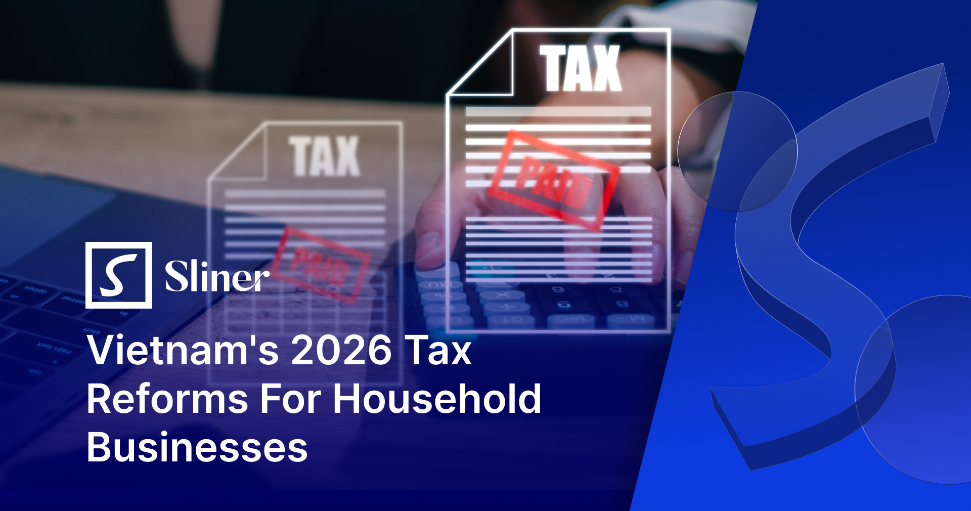 Vietnam's 2026 Tax Reforms For Household Businesses: Navigating the Transition in Cross-Border E-Commerce