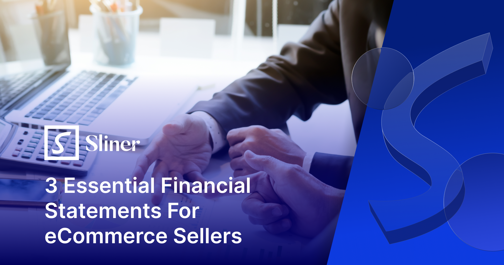 3 Essential Financial Statements For eCommerce Sellers